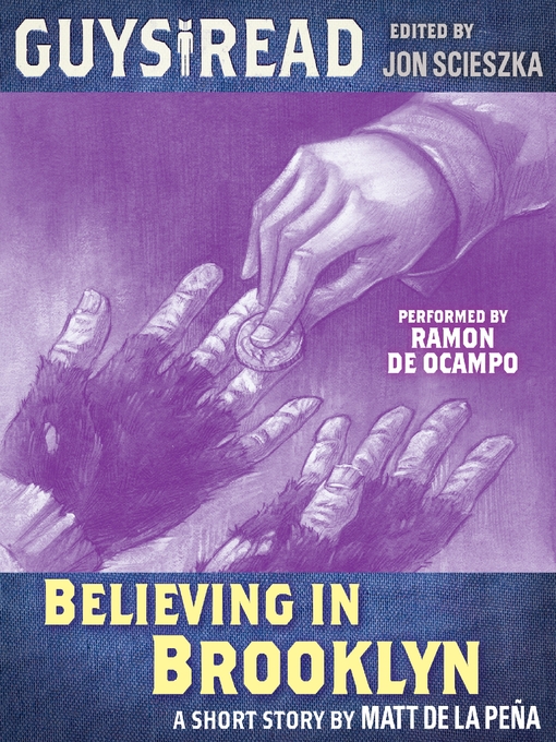 Title details for Believing in Brooklyn by Matt de la Pena - Available